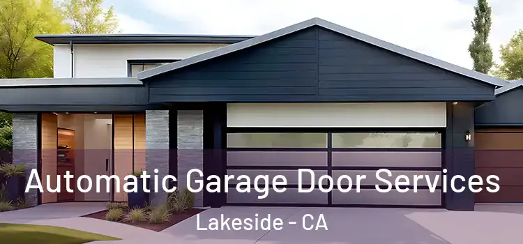  Automatic Garage Door Services Lakeside - CA