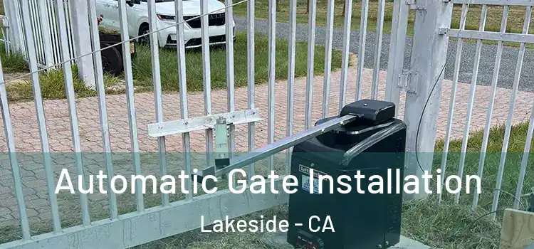  Automatic Gate Installation Lakeside - CA