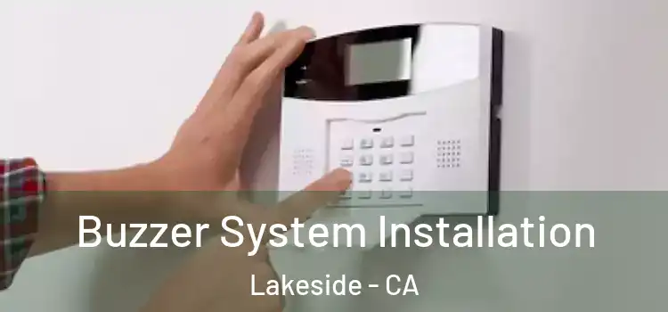 Buzzer System Installation Lakeside - CA