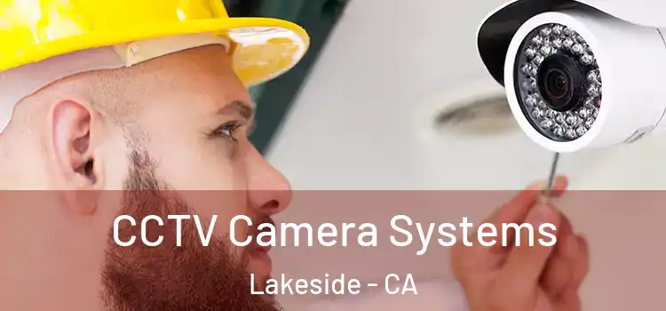  CCTV Camera Systems Lakeside - CA