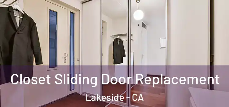 Closet Sliding Door Replacement Lakeside - CA