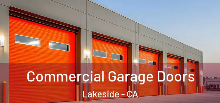  Commercial Garage Doors Lakeside - CA