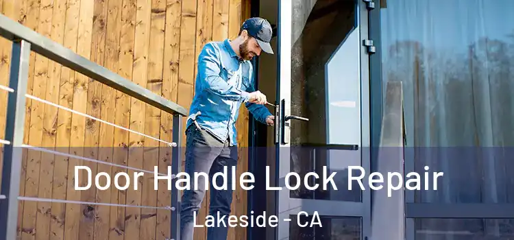  Door Handle Lock Repair Lakeside - CA
