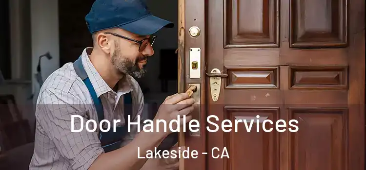 Door Handle Services Lakeside - CA