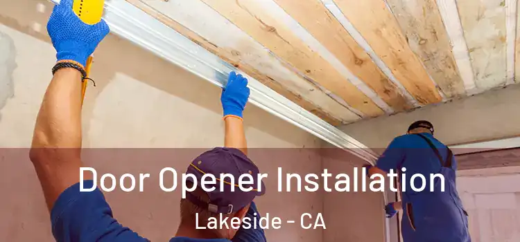Door Opener Installation Lakeside - CA