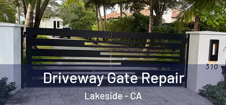  Driveway Gate Repair Lakeside - CA
