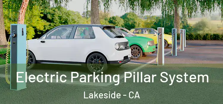 Electric Parking Pillar System Lakeside - CA