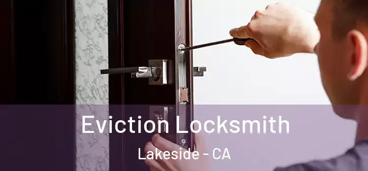  Eviction Locksmith Lakeside - CA