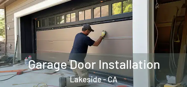  Garage Door Installation Lakeside - CA