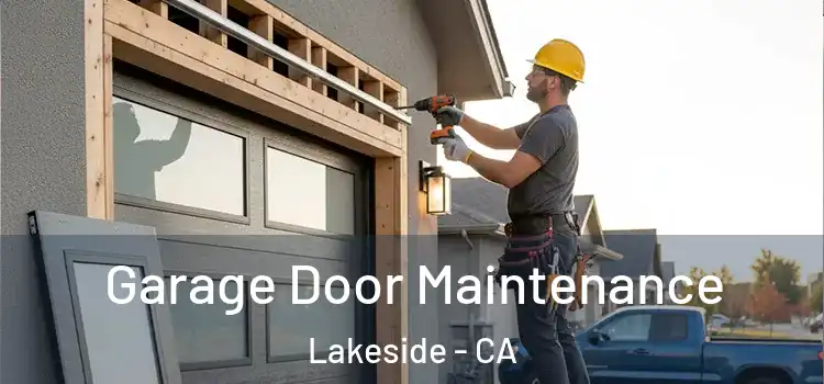 Garage Door Maintenance Lakeside - CA