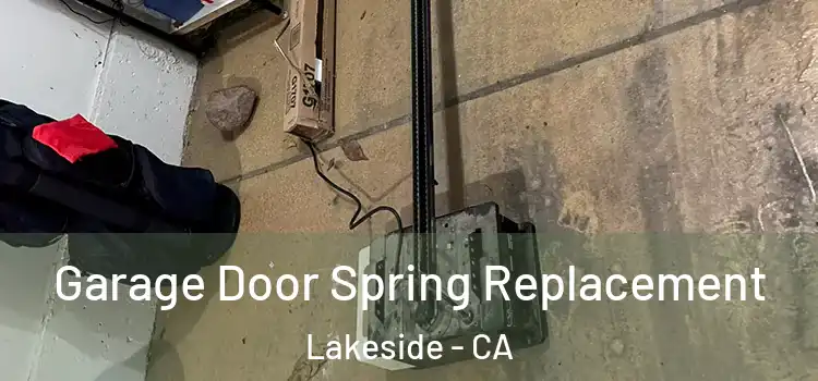  Garage Door Spring Replacement Lakeside - CA