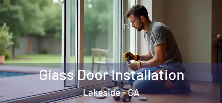 Glass Door Installation Lakeside - CA