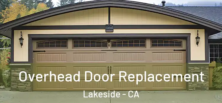  Overhead Door Replacement Lakeside - CA