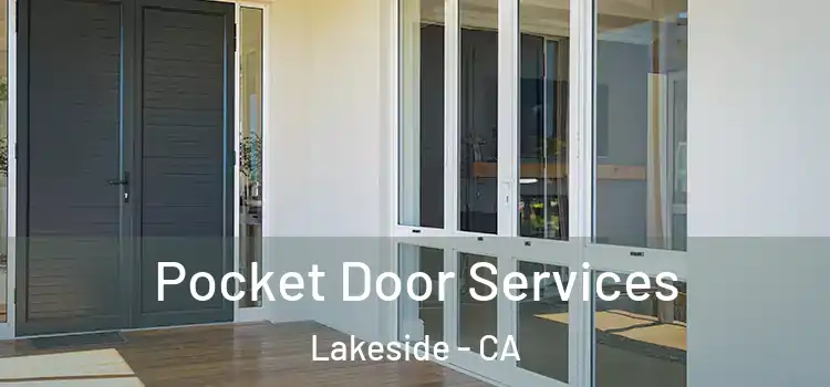  Pocket Door Services Lakeside - CA