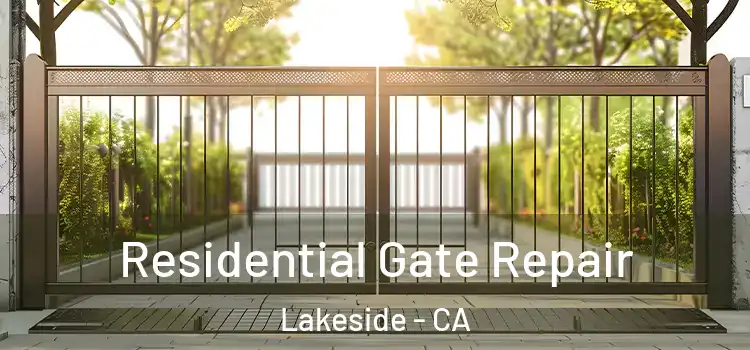  Residential Gate Repair Lakeside - CA