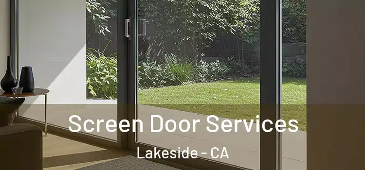  Screen Door Services Lakeside - CA