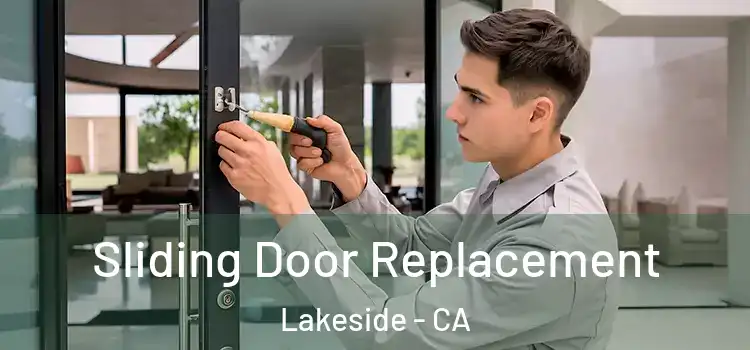 Sliding Door Replacement Lakeside - CA