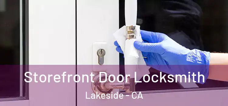 Storefront Door Locksmith Lakeside - CA