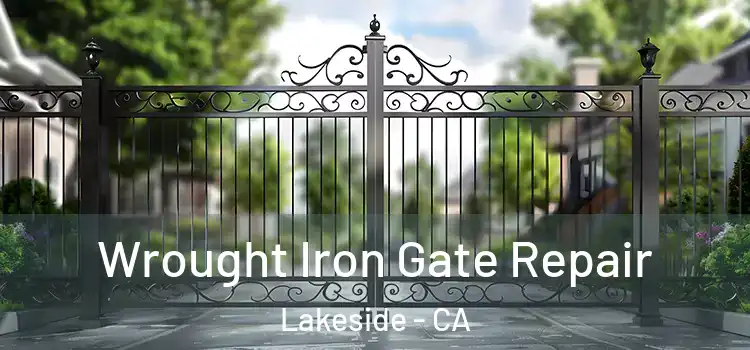 Wrought Iron Gate Repair Lakeside - CA